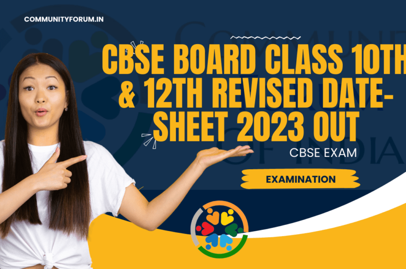 CBSE Board Exams: Revised Date Sheet 2023 & Essential Guide for Class 10th & 12th