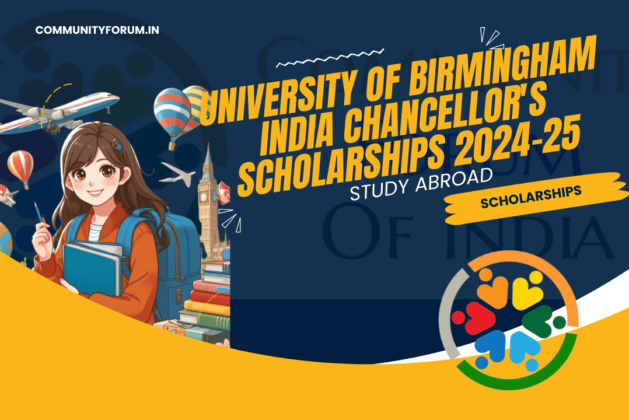 Study Abroad: The University of Birmingham India Chancellor’s Scholarships 2024-25